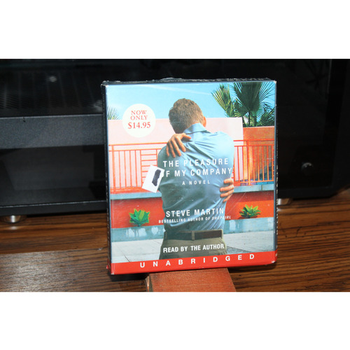 The Pleasure of My Company : A Novel by Steve Martin (2007, CD)