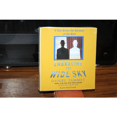 Embracing the Wide Sky : A Tour Across the Horizons of the Mind by Tammet (CD)