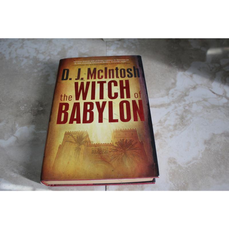 The Witch of Babylon by D. J. McIntosh (2012, Hardcover)